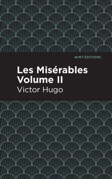 Paperback Les Miserables Volume II Book