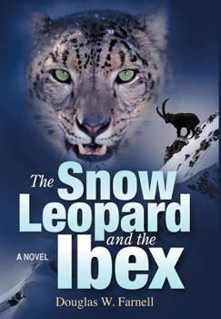 Hardcover The Snow Leopard and the Ibex Book