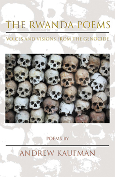 Paperback The Rwanda Poems: Voices and Visions from the Genocide Book