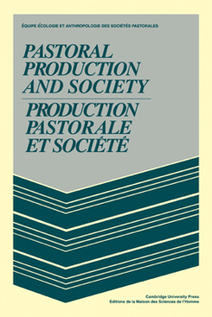 Pastoral Production and Society / Production Pastorale et Societe