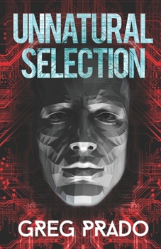 Paperback Unnatural Selection: A Technological Thriller Book