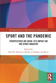 Paperback Sport and the Pandemic: Perspectives on Covid-19's Impact on the Sport Industry Book