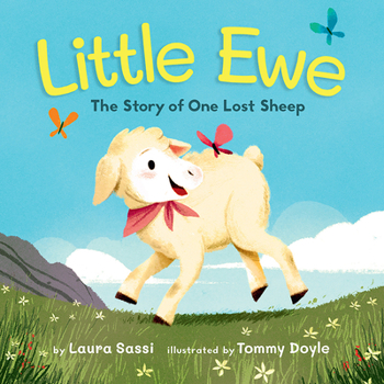 Hardcover Little Ewe: The Story of One Lost Sheep Book