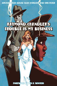 Hardcover Raymond Chandler's Trouble Is My Business Book