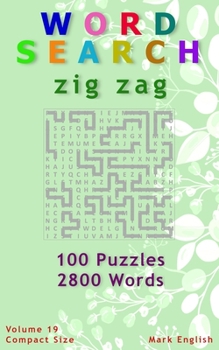 Paperback Word Search: Zig Zag, 100 Puzzles, 2800 Words, Volume 19, Compact 5"x8" Size Book