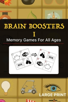 Paperback Brain Boosters I: Memory Games For All Ages Book