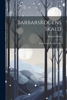Paperback Barbarskogens Skald: Recensioner Och Polemiker [Swedish] Book
