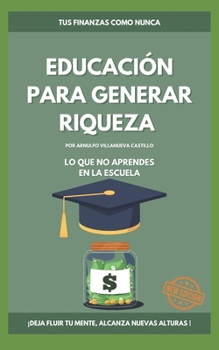 Paperback Educación para Generar Riqueza [Spanish] Book