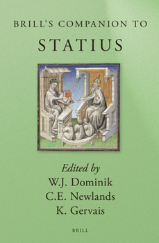 Brill's Companion to Statius - Book  of the Brill's Companions in Classical Studies