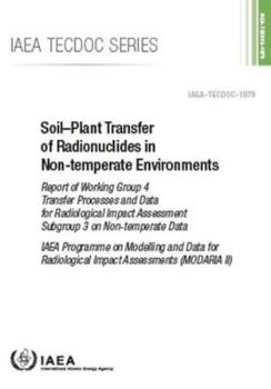 Paperback Soil-Plant Transfer of Radionuclides in Non-Temperate Environments Book