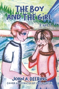 Paperback The Boy and the Girl: Part I Book