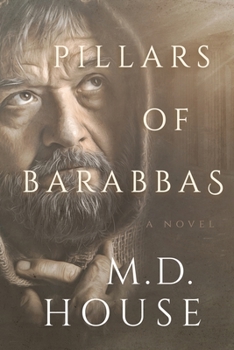 Pillars of Barabbas - Book #2 of the Barabbas Trilogy