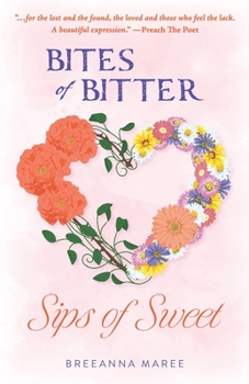 Paperback Bites of Bitter, Sips of Sweet Book