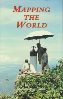 Hardcover Mapping the World: A History of the Directorate of Overseas Surveys, 1946-1985 Book