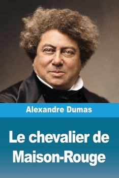 Le chevalier de Maison-Rouge (French Edition)