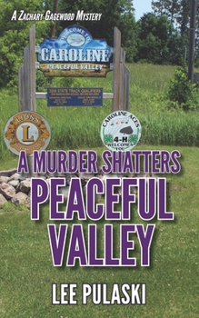 Paperback A Murder Shatters Peaceful Valley Book