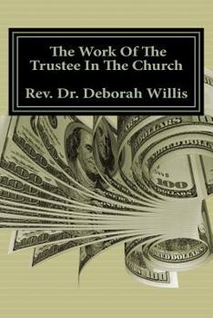 Paperback The Work Of The Trustee In The Church: Money Money Money Book