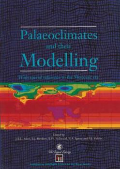 Paperback Palaeoclimates and Their Modelling: With Special Reference to the Mesozoic Era Book