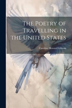 Paperback The Poetry of Travelling in the United States Book