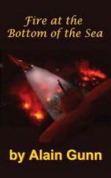 Paperback Fire at the Bottom of the Sea Book