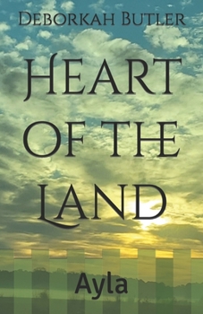 Paperback Heart of the Land: Ayla Book