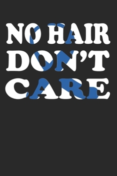 No hair don´t care: Gift For Colon Cancer Patient( 120 Pages Dot Grid 6x9)