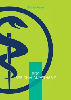 BOA Regionalanästhesie: Basics of Anesthesiology Band 1 (German Edition)