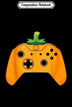 Composition Notebook: Video Gamer Halloween Funny Pumpkin Costume Journal/Notebook Blank Lined Ruled 6x9 100 Pages