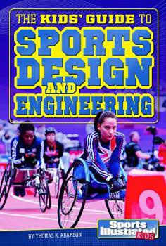 Paperback The Kids' Guide to Sports Design and Engineering Book