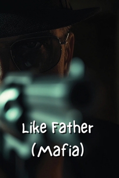 Paperback Like Father (Mafia) Book