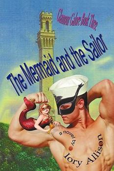Paperback The Mermaid and the Sailor: Glamour Galore, Book Three Book