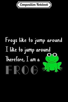 Composition Notebook: Frog Jumping Humor  Journal/Notebook Blank Lined Ruled 6x9 100 Pages