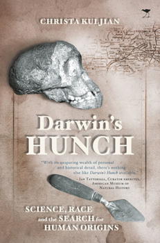 Paperback Darwin's Hunch: Science, Race, and the Search for Human Origins Book