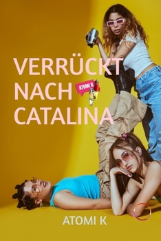 Paperback Verrückt Nach Catalina [German] Book