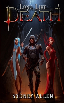 Paperback Long Live Death: A Paranormal Harem Adventure Book