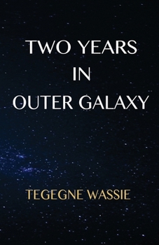 Paperback Two Years in Outer Galaxy Book
