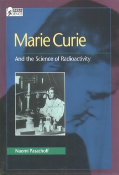 Hardcover Marie Curie: And the Science of Radioactivity Book