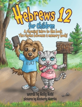 Paperback Hebrews 12 for Children: A Rhyming Intro to the Book, The Rhyme becomes a Memory Hook! Book