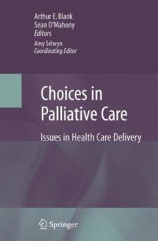 Hardcover Choices in Palliative Care: Issues in Health Care Delivery Book