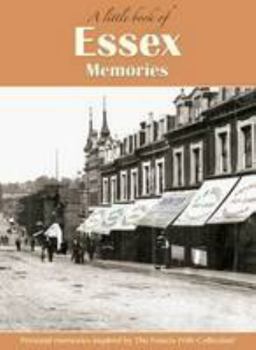 Hardcover Essex Memories: A Little Book of (A Little Book of Memories) Book