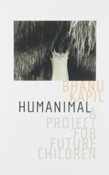 Paperback Humanimal: A Project for Future Children Book