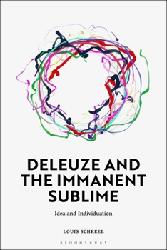 Paperback Deleuze and the Immanent Sublime: Idea and Individuation Book