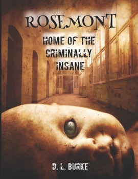 Paperback Rosemont, Home of the Criminally Insane Book