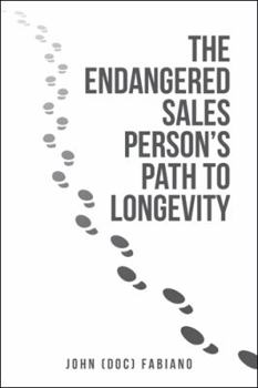 Paperback The Endangered Sales Person's Path to Longevity Book