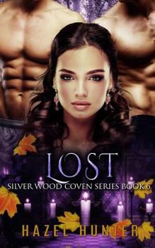 Paperback Lost (Book Six of the Silver Wood Coven Series): A Paranormal Romance Novel Book