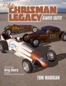 Hardcover The Chrisman Legacy: Always Faster Book