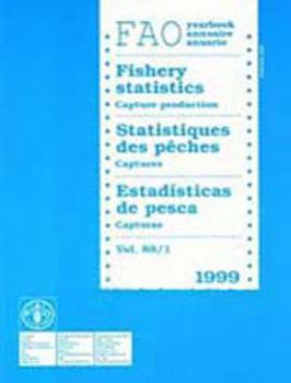 Paperback Yearbook of Fishery Statistics: Capture and Production (YEARBOOK OF FISHERY STATISTICS/ANNUAIRE STATISTIQUE DES PECHES/ANUARIO ESTADISTICO DE PESCA) Book