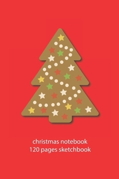 Paperback christmas notebook 120 pages sketchbook: christmas tree sketchbook christmas diary christmas booklet christmas recipe book tree sketchbook christmas j Book