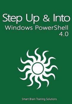 Paperback Windows PowerShell 4.0 (Step Up & Into) Book