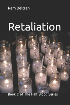 Paperback Retaliation: Book 2 of The Half Blood Series Book